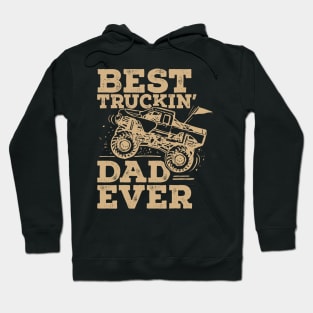 Best Truckin’ Dad Ever Hoodie